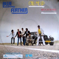 Blue Feather - Call me up (1984)