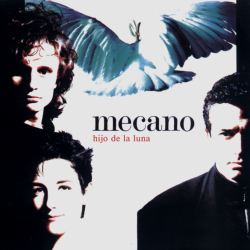 Mecano - Hijo de la luna