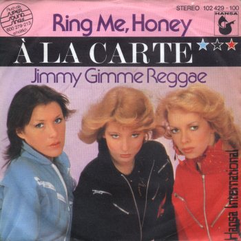 A La Carte - Ring me honey