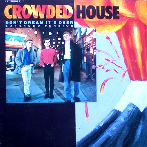Crowded House - Don't dream it's over (1986)