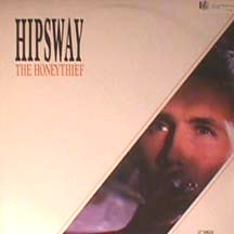 Hipsway - The honeythief (1986)