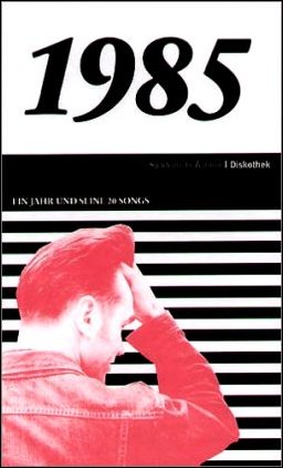 SZ-Diskothek - Ein Jahr und seine 20 Songs: 1985