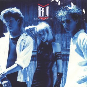 Berlin - Like flames