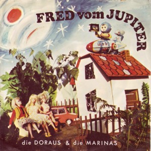 Die Doraus & die Marinas - Fred vom Jupiter (1981)