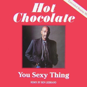 Hot Chocolate - You Sexy Thing (Remix) (1987)