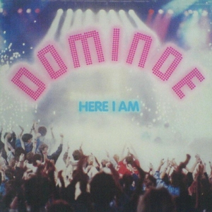 Dominoe - Here I am