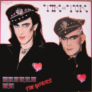 Tik + Tok - Screen me i'm yours (1984)