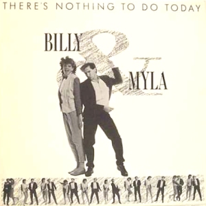 Billy & Myla - There's nothing to do today (1983)