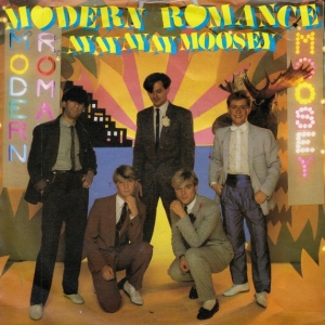 Modern Romance - Ay ay ay ay Moosey