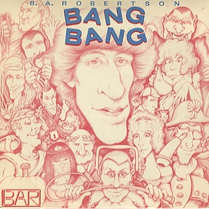 B.A.Robertson - Bang bang