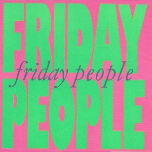 Friday People - Friday People