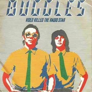 Buggles - Video killed the radio star