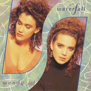 Wendy & Lisa - Waterfall