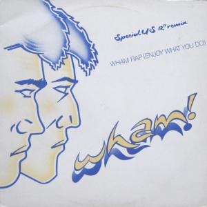 Wham! - Wham rap